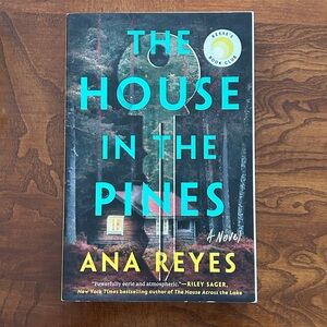 The House in the Pines by Ana Reyes